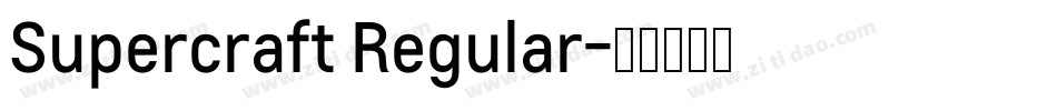 Supercraft Regular字体转换